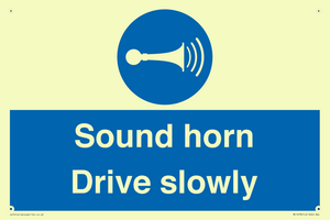 Sound horn Drive slowly